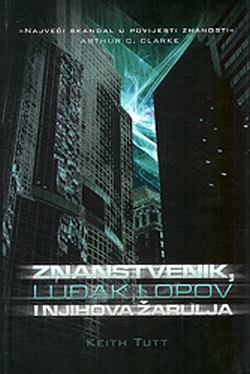Keith Tutt: Znanstvenik, luđak, lopov i njihova žarulja