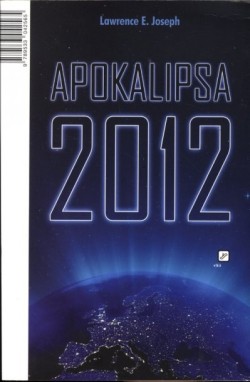 Lawrence E. Joseph: Apokalipsa 2012